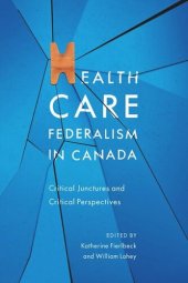 book Health Care Federalism in Canada: Critical Junctures and Critical Perspectives