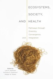 book Ecosystems, Society, and Health: Pathways through Diversity, Convergence, and Integration