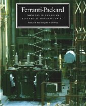 book Ferranti-Packard: Pioneers in Canadian Electrical Manufacturing