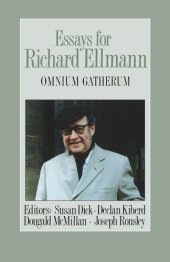 book Essays for Richard Ellmann: Omnium Gatherum