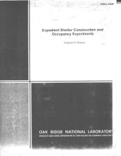 book Expedient shelter construction and occupancy experiments (ORNL-5039)