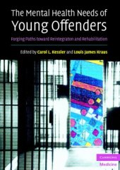 book The Mental Health Needs of Young Offenders: Forging Paths toward Reintegration and Rehabilitation