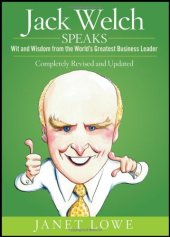 book Jack Welch Speaks: Wit and Wisdom from the World's Greatest Business Leader