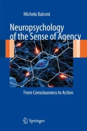 book Neuropsychology of the Sense of Agency: From Consciousness to Action