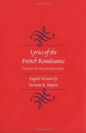 book Lyrics of the French Renaissance: Marot, Du Bellay, Ronsard