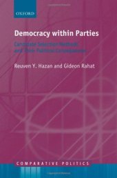 book Democracy within Parties: Candidate Selection Methods and their Political Consequences (Comparative Politics)