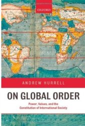 book On Global Order: Power, Values, and the Constitution on International Society