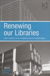 book Renewing our Libraries: Case Studies in Re-planning and Refurbishment