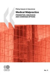 book Policy Issues in Insurance No. 11 Medical Malpractice: Prevention, Insurance and Coverage Options (Policy Issues in Insurance)