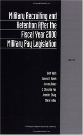 book Military Recruiting and Retention After the Fiscal Year 2000 Military Pay Legislation