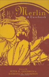 book Merlin: A Casebook (Arthurian Characters and Themes, 10)