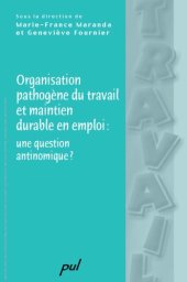 book Organisation pathogène du travail et maintien en emploi : une question antinomique ?