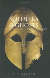 book Soldiers and Ghosts: A History of Battle in Classical Antiquity