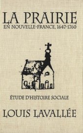 book Prairie en Nouvelle-France, 1647-1760: Étude d'histoire sociale