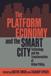 book The Platform Economy and the Smart City: Technology and the Transformation of Urban Policy