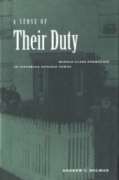 book Sense of Their Duty: Middle-Class Formation in Victorian Ontario Towns