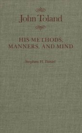 book John Toland: His Methods, Manners, and Mind