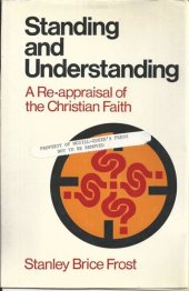 book Standing and Understanding: A Re-appraisal of the Christian Faith