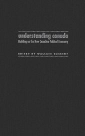 book Understanding Canada: Building on the New Canadian Political Economy