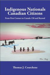 book Indigenous Nationals, Canadian Citizens: From First Contact to Canada 150 and Beyond