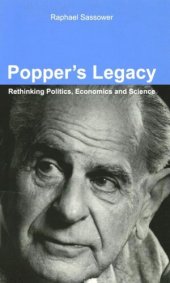 book Popper’s Legacy: Rethinking Politics, Economics, and Science