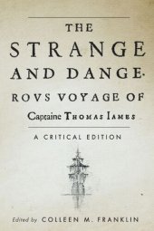 book The Strange and Dangerous Voyage of Captaine Thomas James