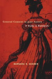 book General Consent in Jane Austen: A Study of Dialogism