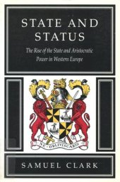 book State and Status: The Rise of the State and Aristocratic Power in Western Europe