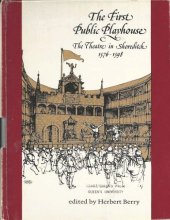 book The First Public Playhouse: The Theatre in Shoreditch, 1576-1598