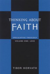 book Thinking about Faith: Speculative Theology