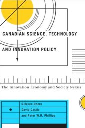 book Canadian Science, Technology, and Innovation Policy: The Innovation Economy and Society Nexus