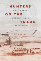 book Hunters on the Track: William Penny and the Search for Franklin