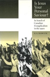 book Is Jesus Your Personal Saviour?: In Search of Canadian Evangelicalism in the 1990s