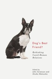 book Dog's Best Friend?: Rethinking Canid-Human Relations