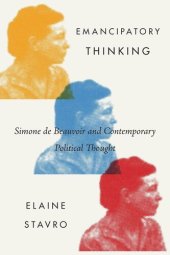 book Emancipatory Thinking: Simone de Beauvoir and Contemporary Political Thought