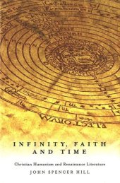 book Infinity, Faith, and Time: Christian Humanism and Renaissance Literature