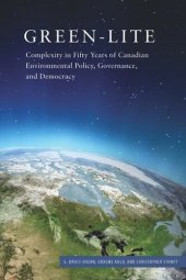 book Green-lite: Complexity in Fifty Years of Canadian Environmental Policy, Governance, and Democracy