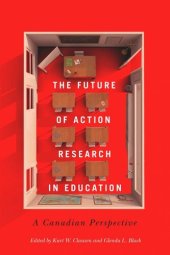 book The Future of Action Research in Education: A Canadian Perspective