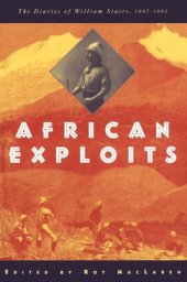 book African Exploits: The Diaries of William Stairs, 1887-1892