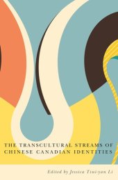 book The Transcultural Streams of Chinese Canadian Identities