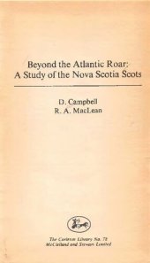 book Beyond the Atlantic Roar: A Study of the Nova Scotia Scots