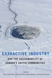 book Extractive Industry and the Sustainability of Canada's Arctic Communities