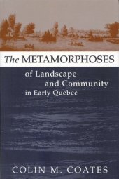 book Metamorphoses of Landscape and Community in Early Quebec