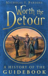 book Worth the Detour : A History of the Guidebook