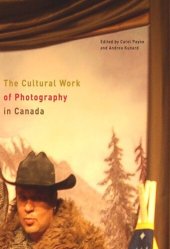 book The Cultural Work of Photography in Canada