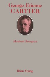 book George-Etienne Cartier: Montreal Bourgeois