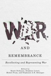 book War and Remembrance: Recollecting and Representing War