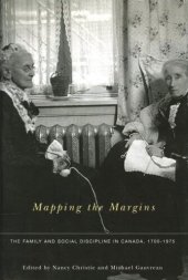 book Mapping the Margins: The Family and Social Discipline in Canada, 1700-1975