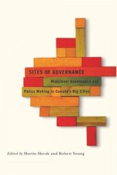 book Sites of Governance: Multilevel Governance and Policy Making in Canada's Big Cities