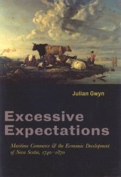 book Excessive Expectations: Maritime Commerce and the Economic Development of Nova Scotia, 1740-1870